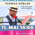 Hits, Herz & Höhenflüge - Thomas Kübler live am Sunday, 11.05.2025